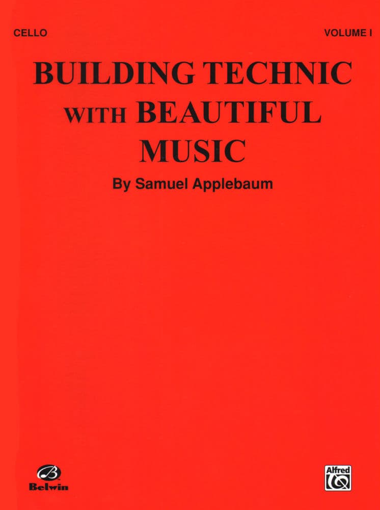 Applebaum, Samuel - Building Technique With Beautiful Music - Book 1 for Cello - Belwin/Mills Publication
