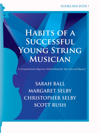 Ball/Selby/Rush/Moon - Habits of a Successful Young String Musician Book 1 - Double Bass - GIA Publications