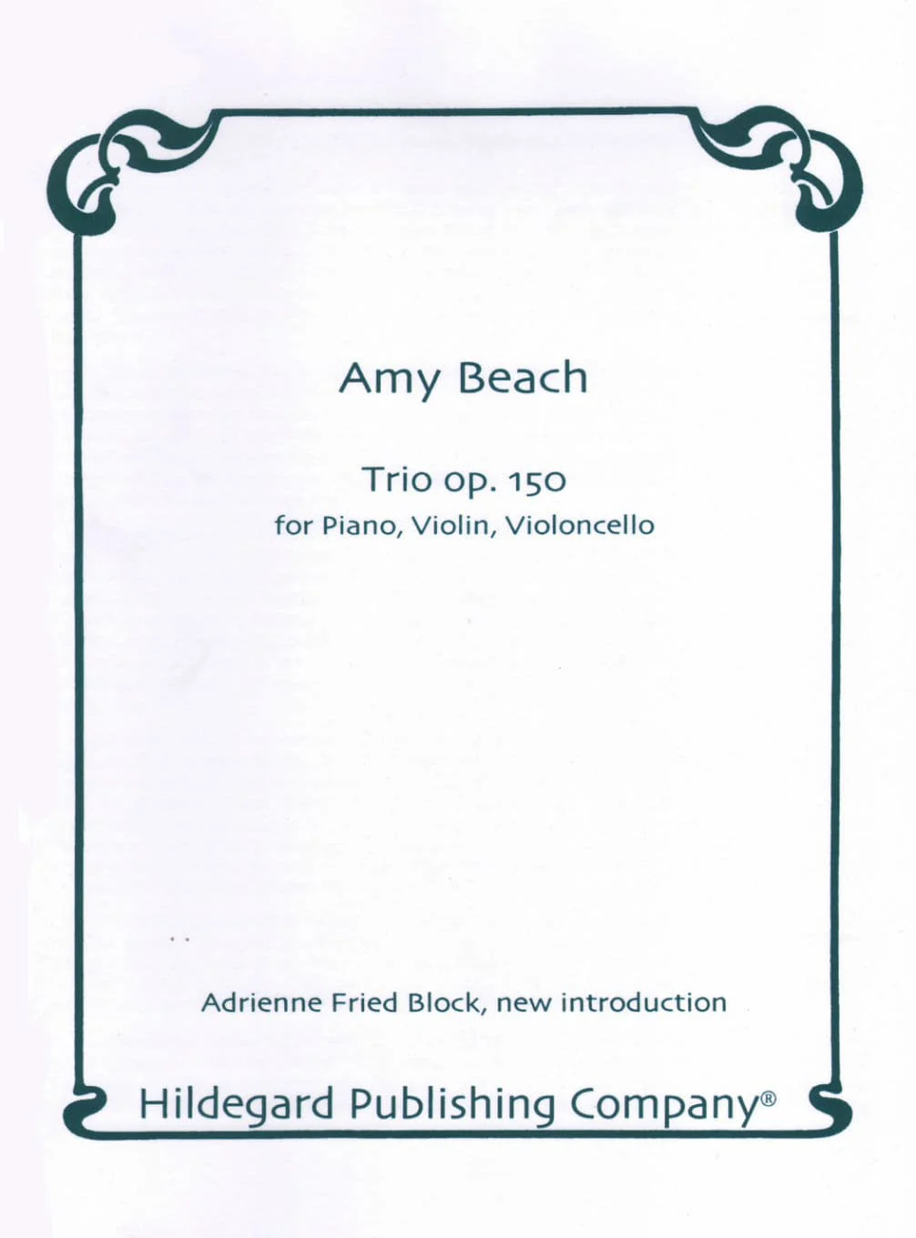 Beach, Amy - Piano Trio Op 150 for Violin, Cello and Piano - Hildegard Publication