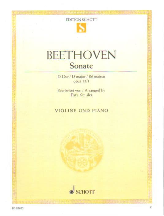 Beethoven, Ludwig - Sonata No 1 in D Major Op 12 - Violin and Piano - Arranged by Kreisler - Schott Edition