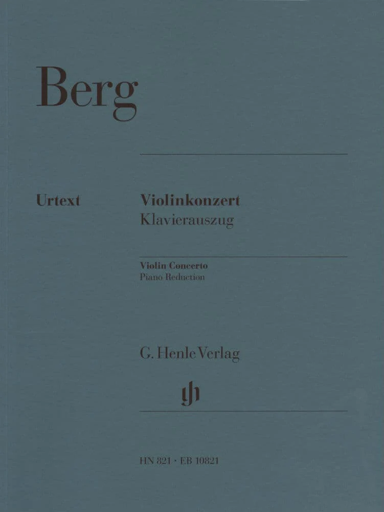 Berg, Alban - Violin Concerto - Violin and Piano - edited by Frank Peter Zimmermann - G Henle Verlag URTEXT