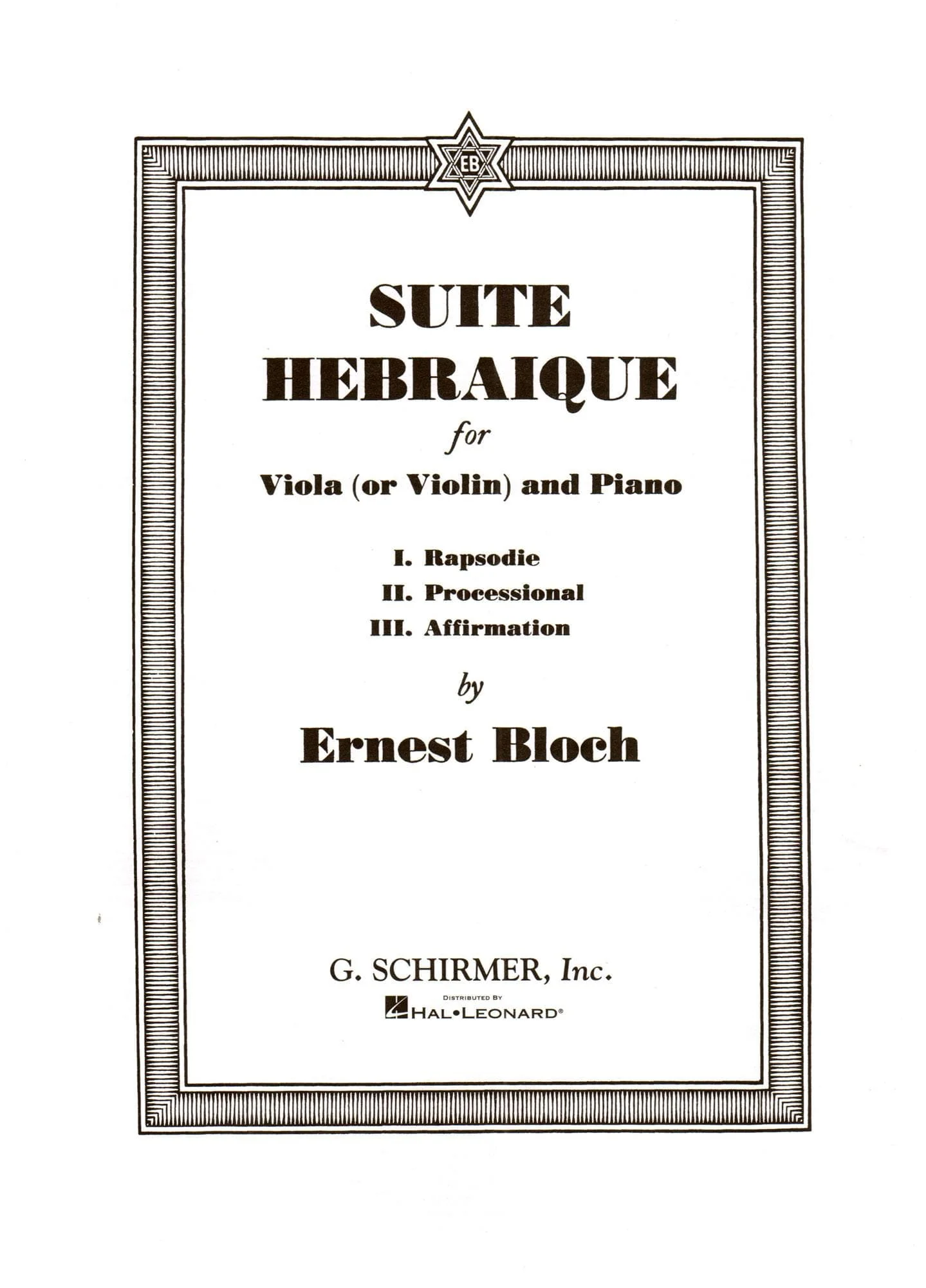 Bloch, Ernest - Suite Hebraique - Viola (or Violin) and Piano - G Schirmer Edition