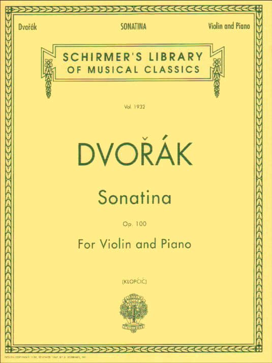 Dvo?ák, Antonín - Sonatina in G Major, Op 100 - Violin and Piano - edited by Rok Klop?i? - G Schirmer Edition