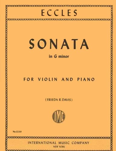 Eccles - Sonata in g minor - Violin and Piano - edited by Frieda R Davis - International Music Company