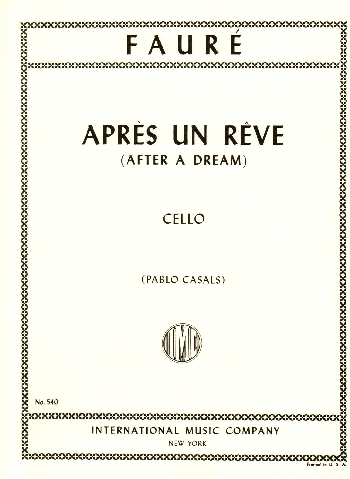 FaurĂ©, Gabriel - AprĂ©s un RĂȘve (After a Dream), Op 7, No 1 - Cello and Piano - edited by Pablo Casals - International Edition - Image 3