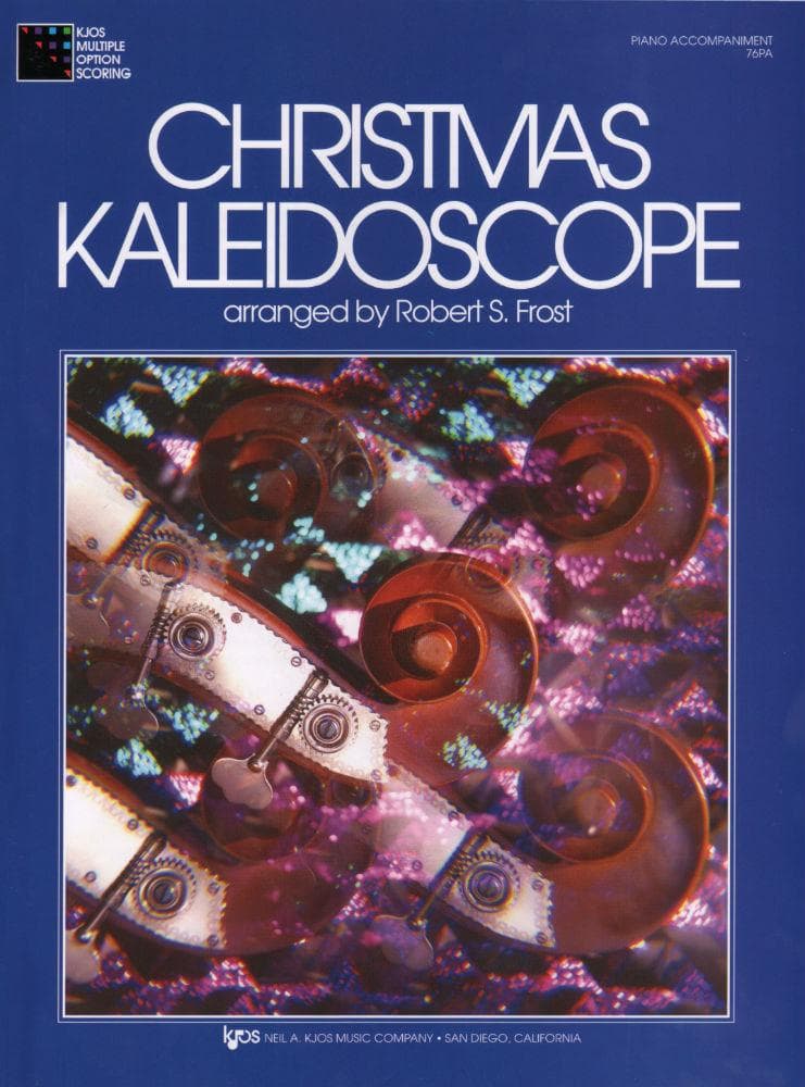 Frost, Robert S - Christmas Kaleidoscope - Piano Accompaniment - Neil A Kjos Music Co