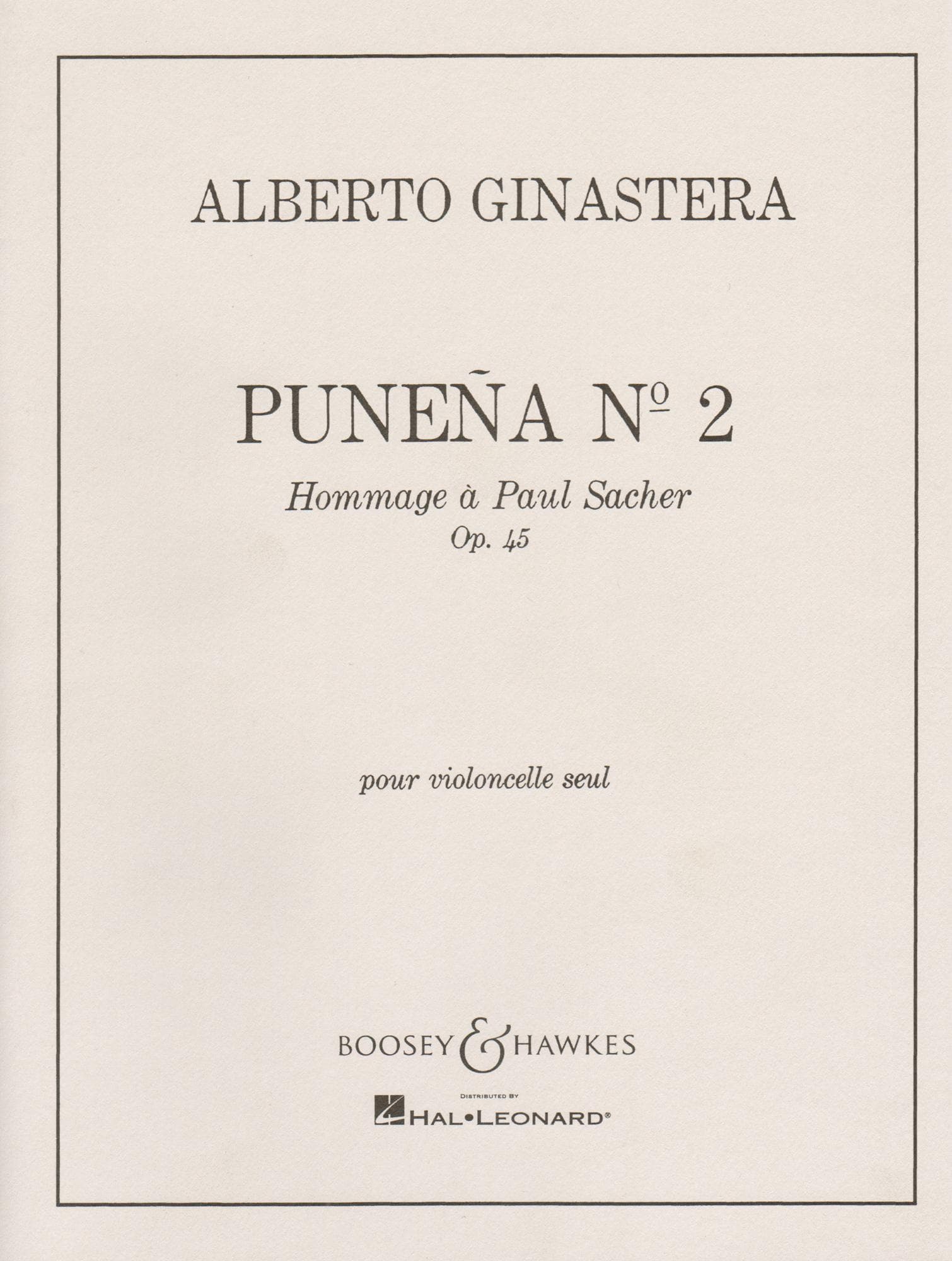 Ginastera, Alberto - Puneña No 2, Op 45 - Cello solo - edited by Mstislav Rostropovich - Boosey & Hawkes Edition