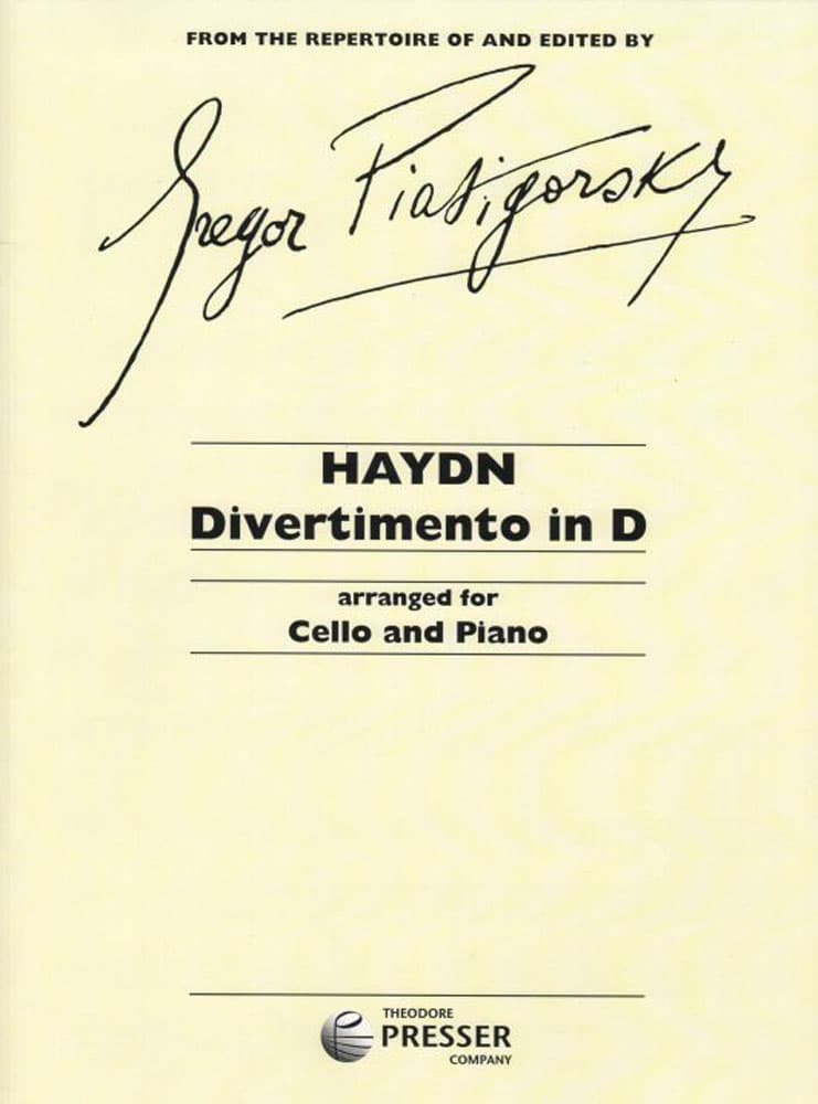 Haydn, Franz Joseph - Divertimento in D Major - Cello and Piano - edited by Gregor Piatigorsky - Elkan-Vogel Edition