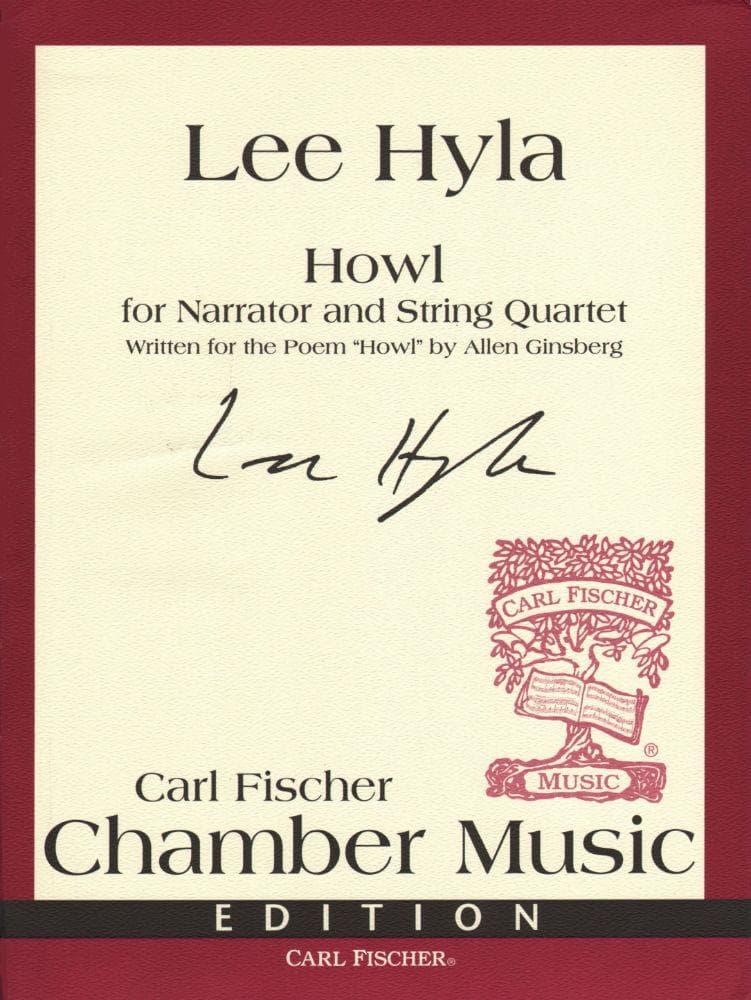 Hyla, Lee - Howl: Written for the Poem "Howl" by Allen Ginsberg - Narrator and String Quartet - Carl Fischer Edition