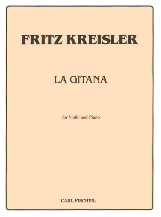 Kreisler, Fritz - La Gitana - Violin and Piano - Carl Fischer Edition