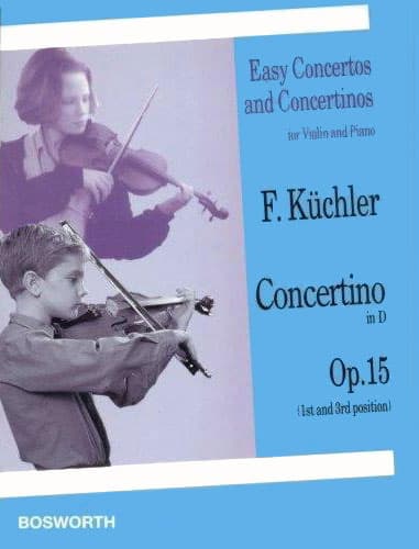 Kuchler, Ferdinand - Concertino in D Major for Violin and Piano, Op 15 - Bosworth