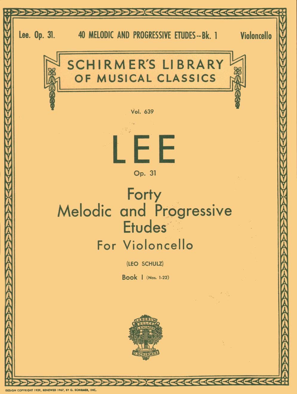 Lee, Sebastian - 40 Melodic and Progressive Etudes, Op 31, Volume 1 (Nos 1-22) - Cello solo - edited by Leo Schulz - G Schirmer Edition