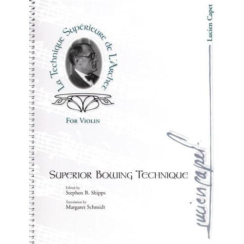 Superior Bowing Technique Treatise by Lucien Capet