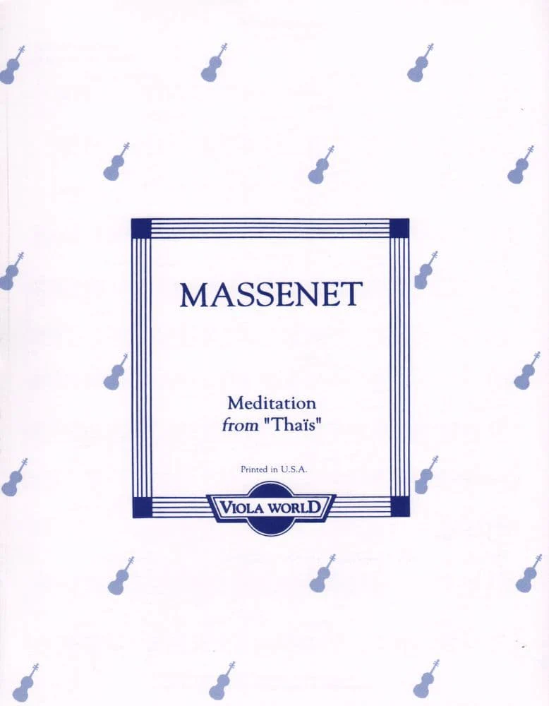 Massenet, Jules - Méditation from "Thaïs" - Viola and Piano - arranged by Alan Arnold - Viola World Publications