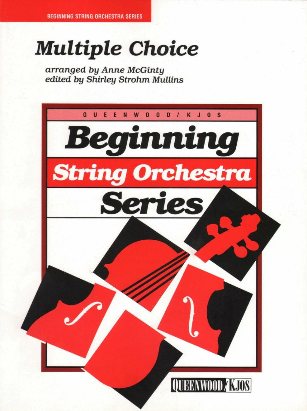 McGinty, Anne - Multiple Choice - String Orchestra - Score and Parts - edited by Shirley Strohm Mullins - Queenwood Publications (Kjos)