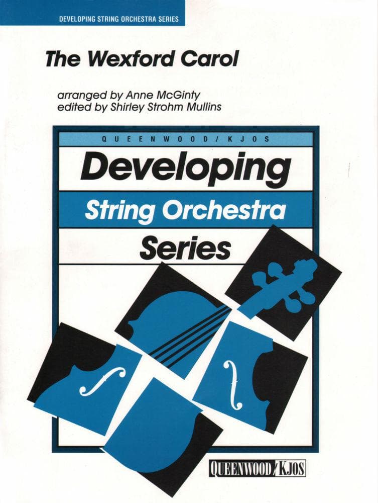 McGinty, Anne - The Wexford Carol - String Orchestra - Score and Parts - Queenwood Music (Kjos)