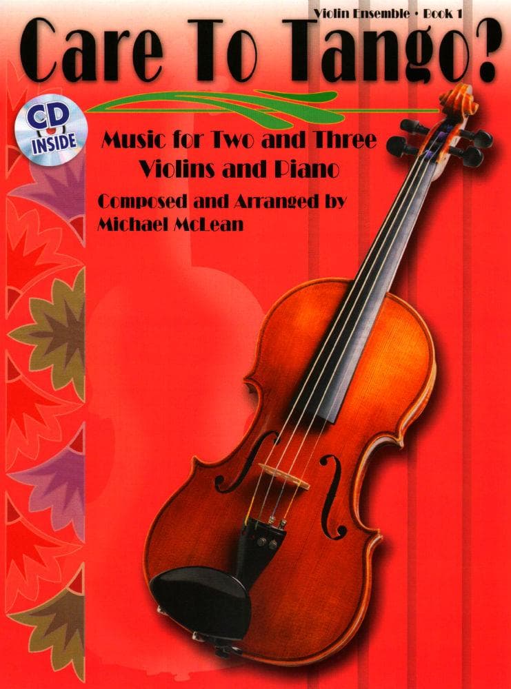 McLean, Michael - Care to Tango? Book 1 - for Two or Three Violins and Piano - Book/CD - Alfred