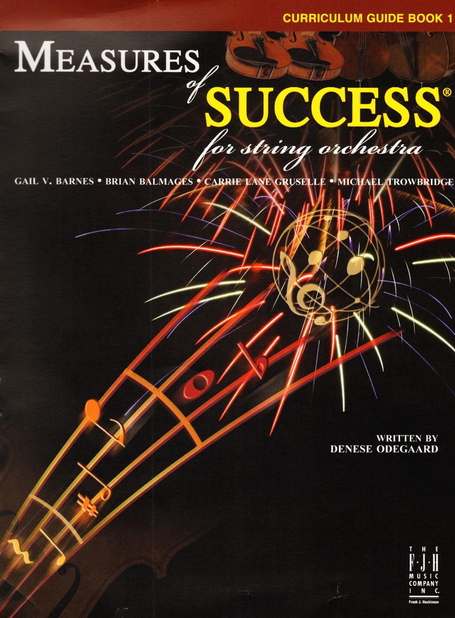 Measures of Success for String Orchestra - by Barnes, Balmages, Gruselle, Trowbridge - Curriculum Guide - Book 1 - FJH