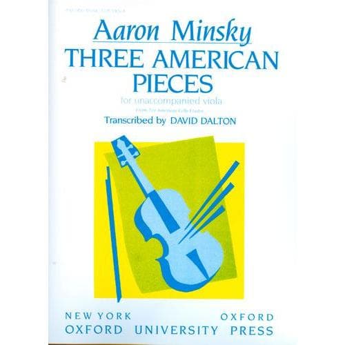 Minsky, Aaron - Three American Pieces - Viola Solo - transcribed by David Dalton - Oxford University Press