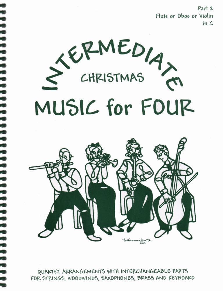 Intermediate Music for Four: Christmas - Part 2 (Violin/Oboe/Flute) - arranged by Daniel Kelley - Last Resort Music