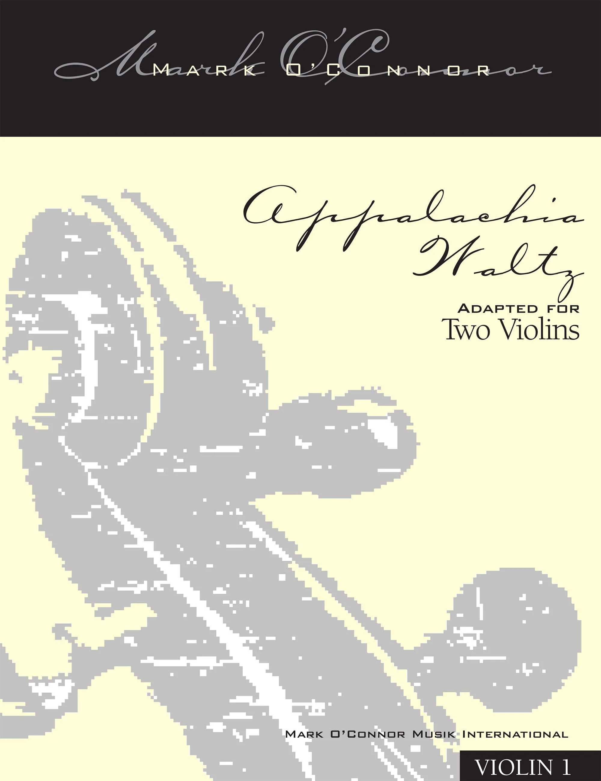 O'Connor, Mark - Appalachia Waltz for 2 Violins - Violin 1 - Digital Download