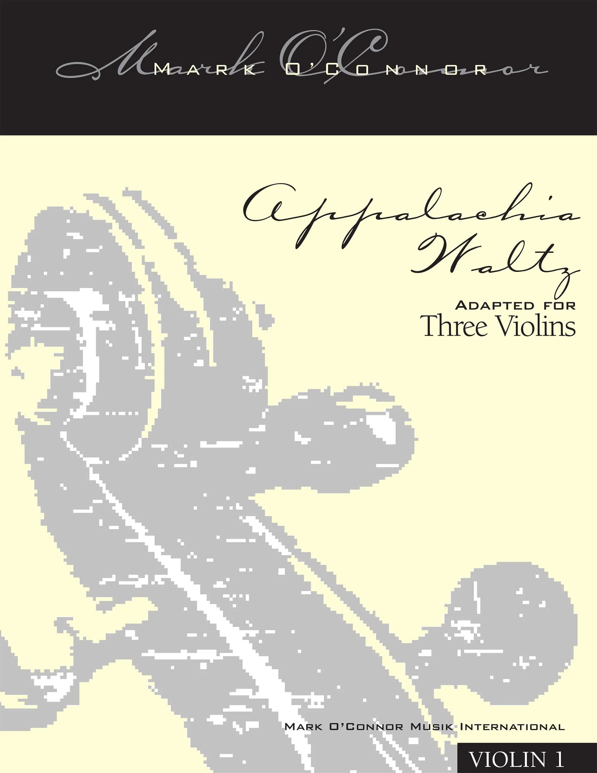 O'Connor, Mark - Appalachia Waltz for 3 Violins - Violin 1 - Digital Download