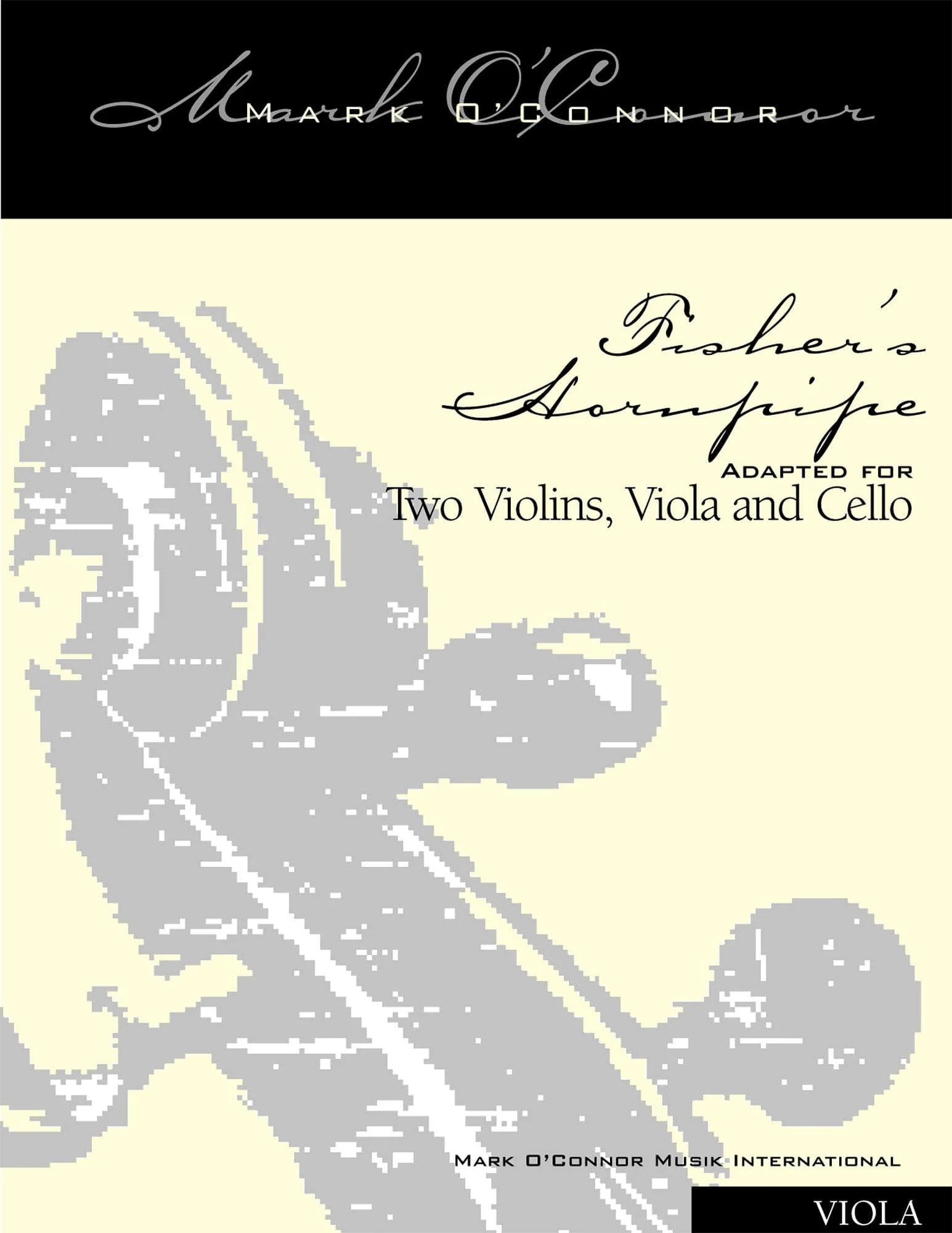 O'Connor, Mark - Fisher's Hornpipe for 2 Violins, Viola, and Cello - Viola - Digital Download