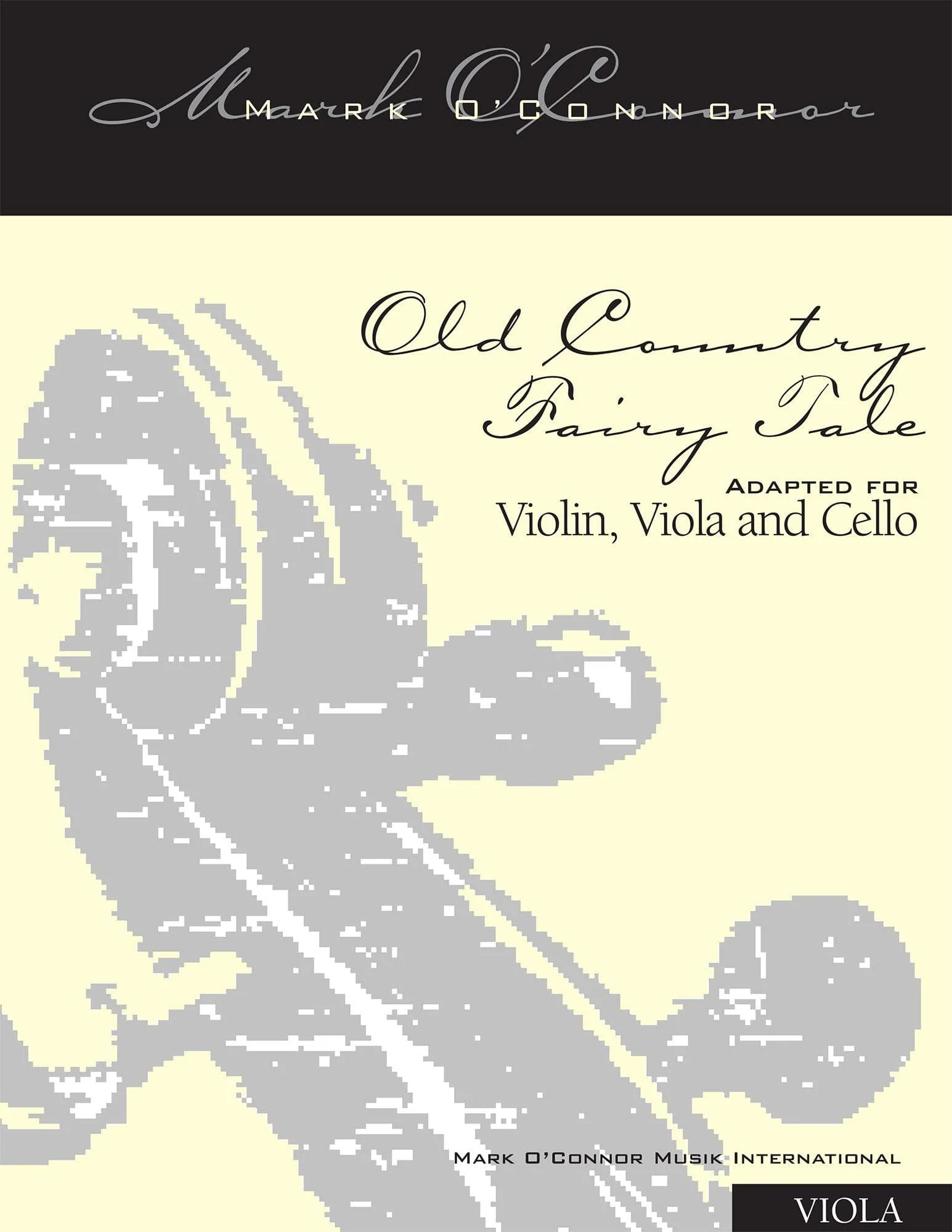 O'Connor, Mark - Old Country Fairy Tale for Violin, Viola, and Cello - Viola - Digital Download