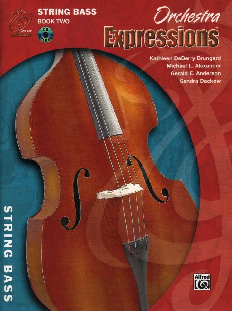 Orchestra Expressions Book 2, String Bass By Kathleen Brungard and Gerald E Anderson Published by Alfred Music Publishing