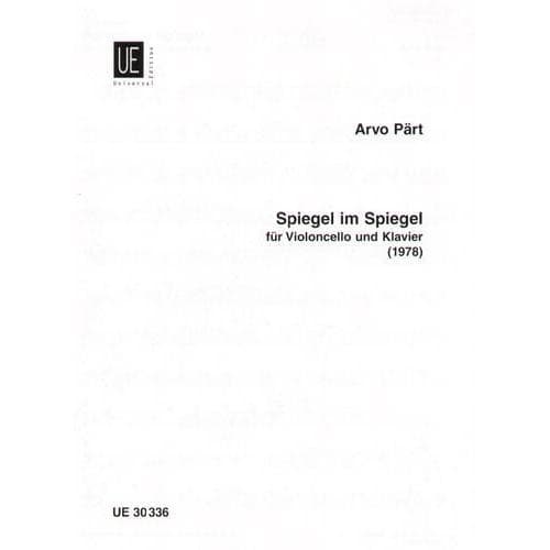 Pärt, Arvo - Spiegel im Spiegel (1978) - Cello and Piano - Universal Edition