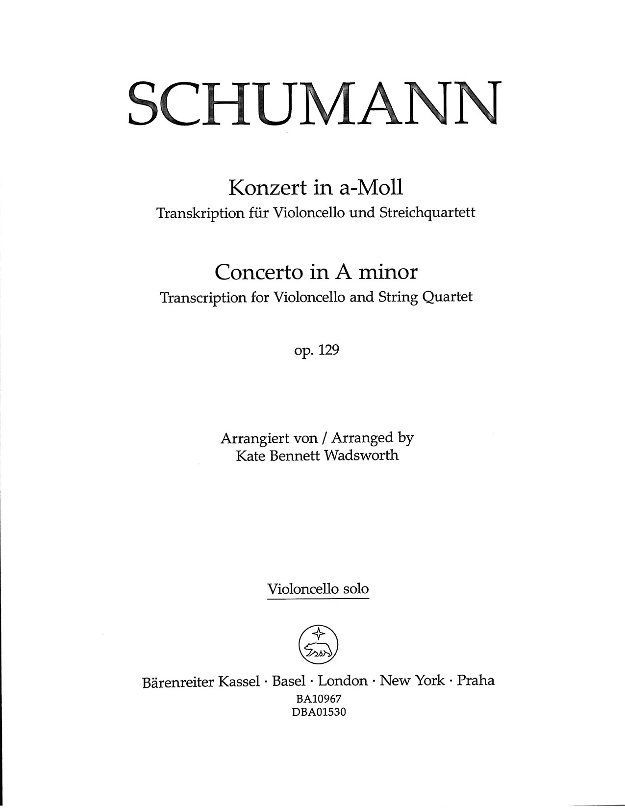 Schumann, Robert, trans. Wadsworth - Cello Concerto in a minor, op. 129 for Cello and String Quartet - Barenreiter Urtext - Image 2