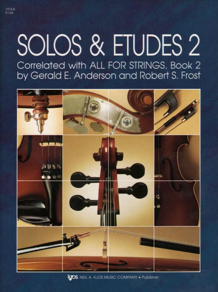 Solos and Etudes, Book 2, Viola By Gerald E Anderson Edited by Robert Frost Published by Neil A Kjos Music Company