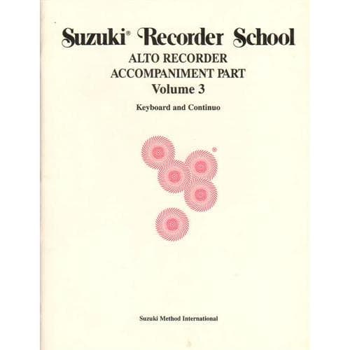 Suzuki Recorder School Piano Accompaniment, Volume 3, Alto