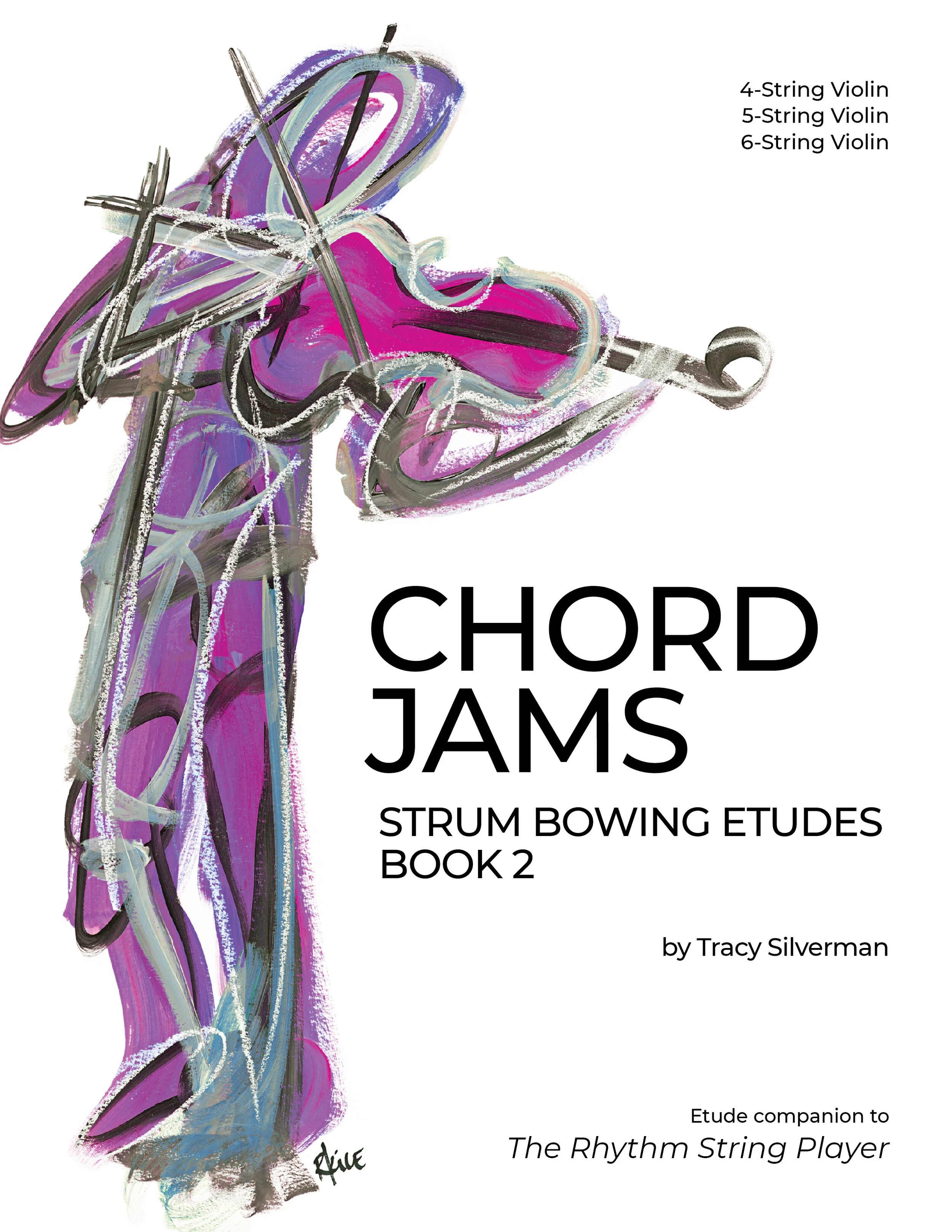Chord Jams - Strum Bowing Etudes Book 2 for Violin by Tracy Silverman