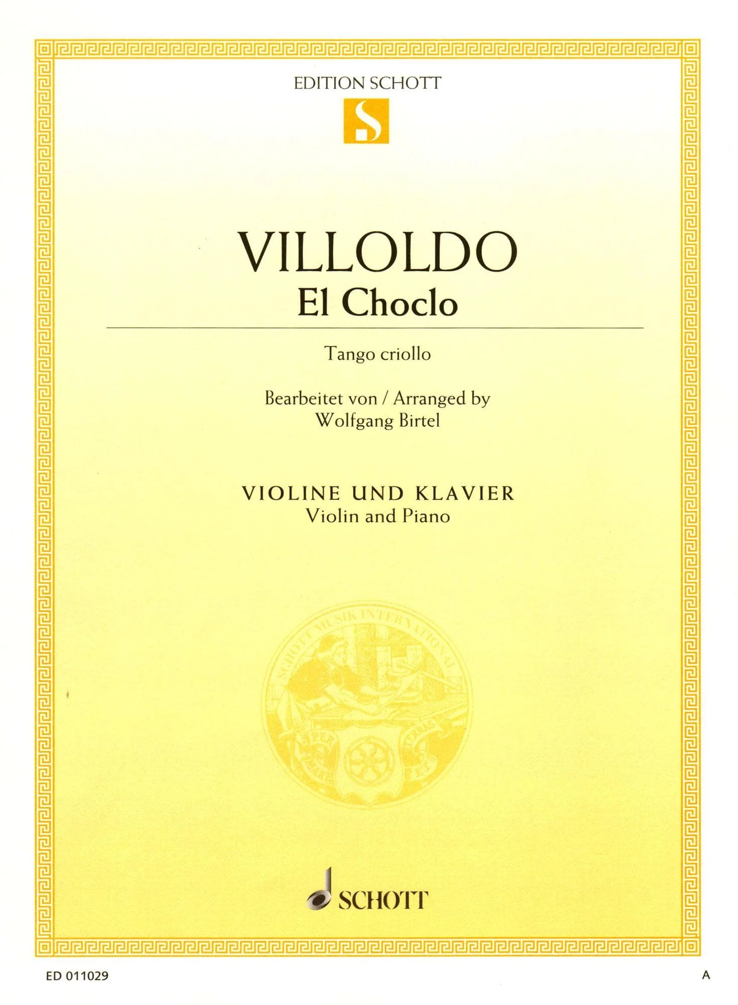 Villoldo, Angel - El Choclo (Tango Criollo) - for Violin and Piano - arranged by Woldgang Birtel - Schott